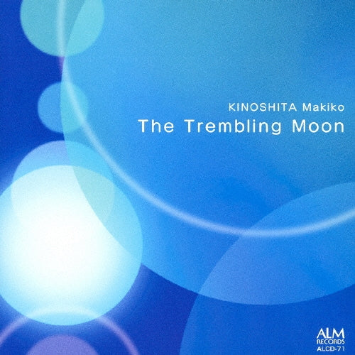 Hisaya Dogin - Kinoshita Makiko: the Trembling Moon - Japan CD