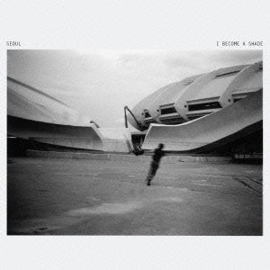 Seoul - I Become A Shade - Japan CD Bonus Track