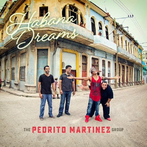 The Pedrito Martinez Group - Habana Dreams - Japan CD