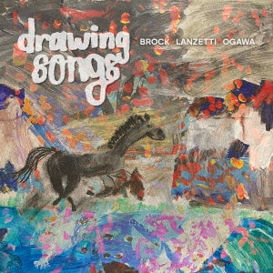Brock, Lanzetti, Ogawa - Drawing Songs - Japan CD