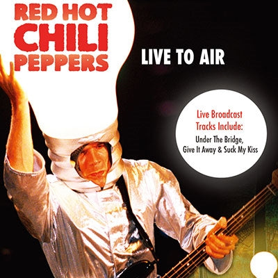 Red Hot Chili Peppers - Live to Air - Live 1994 - Japan CD