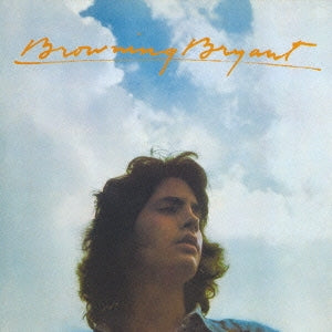Browning Bryant - Browning Bryant - Japan Mini LP CD