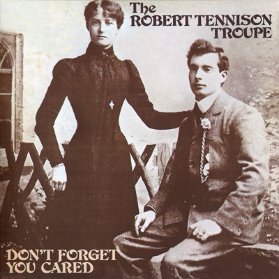 The Robert Tennison Troupe - Don`t Forget You Cared - Import Mini LP CD Limited Edition