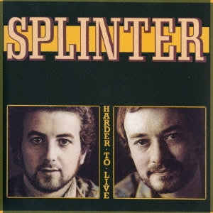 Splinter - Harder To Live - Import CD Limited Edition