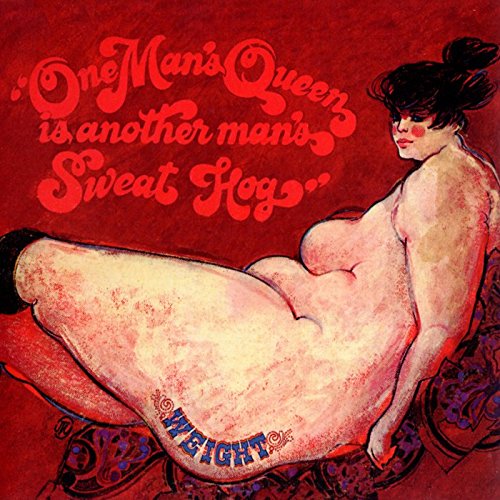 Weight - One Man`s Queen Is Another Man`s Sweat Hog - Japan CD