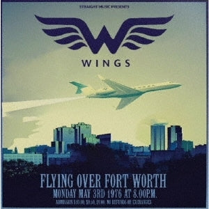 Paul McCartney & Wings - Flying over Texas: Wings Fort Worth `76 - Import 2 CD