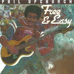 Phil Upchurch - free and easy - Import Mini LP CD Limited Edition