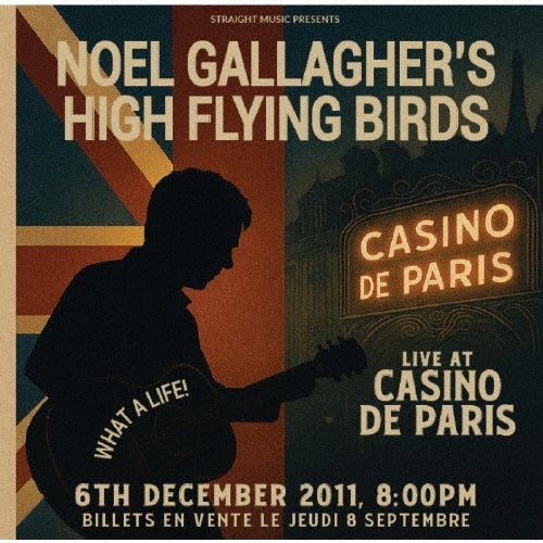 Noel Gallagher's High Flying Birds - What A Life, Live At Casino De Paris, 2011 - Import 2 CD