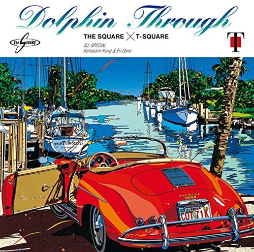 The Square 、 T-Square - Dolphin Through - Japan SACD Hybrid Bonus Track
