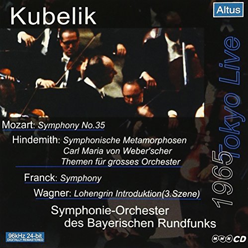 Mozart / Franck - Sym.35 / : Kubelik / Bavarian.rso (1965, Tokyo)+hindemith, Wagner - Import CD