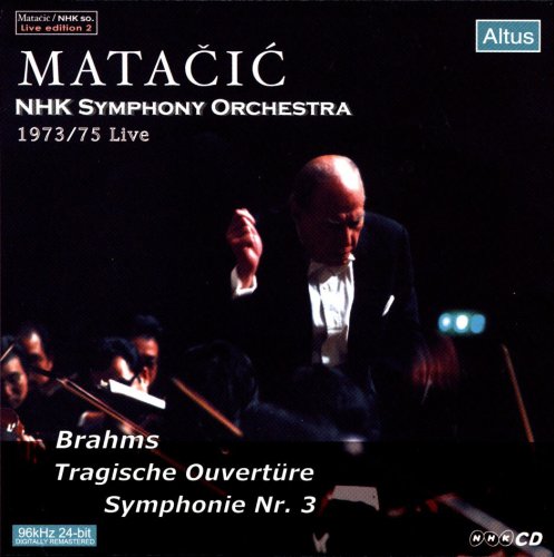 Brahms (1833-1897) - Symphony No, 3, Tragic Overture : Matacic / NHK Symphony Orchestra (1973, 75) - Import CD