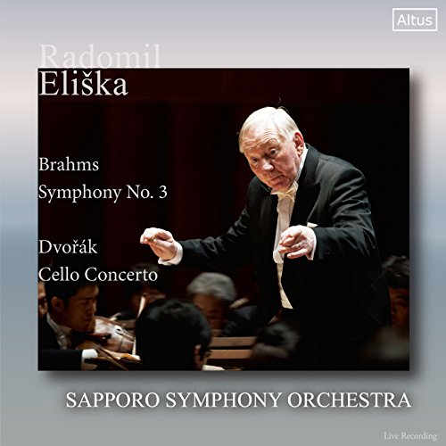 Brahms (1833-1897) - Brahms Symphony No.3, Dvorak Cello Concerto : Eliska / Sapporo Symphony Orchestra, Yuji Ishikawa(Vc) - Import CD