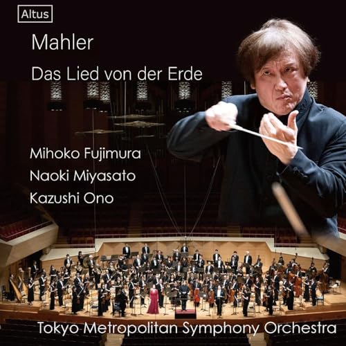Kazushi Ono, Tokyo Metropolitan Symphony Orchestra, Fujimura Mihoko, Miyasato Naoki, Miyasato Naoki - Das Lied von Erde : Kazushi Ono / Tokyo Metropolitan Symphony Orchestra, Mihoko Fujimura, Naoki Miyasato - Import CD