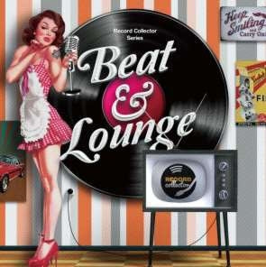Various Artists - Record Collector Series Beat & Lounge - Japan CD