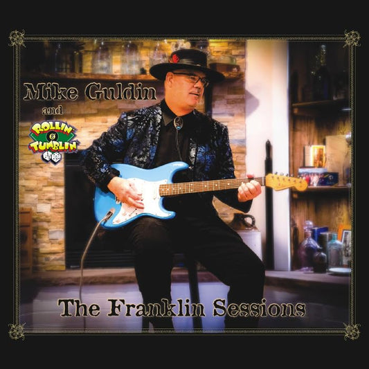 Mike Guldin And "Rollin' & Tumblin'" - The Franklin Sessions - Japan CD