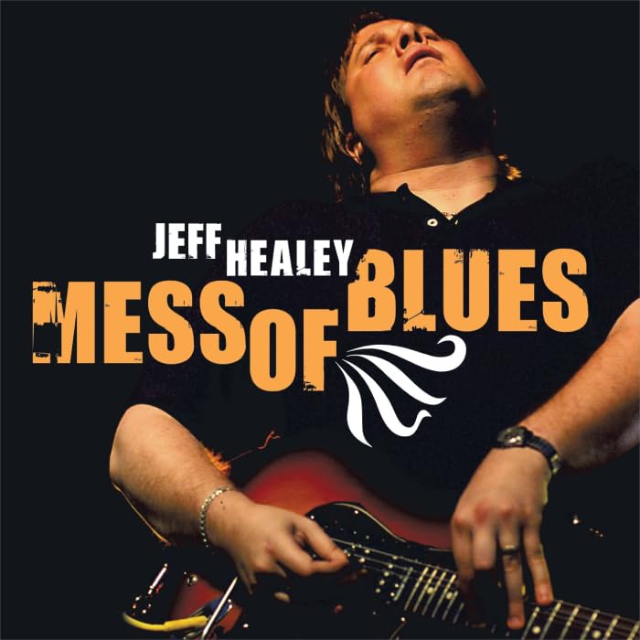 Jeff Healey - Mess Of Blues - Japan CD
