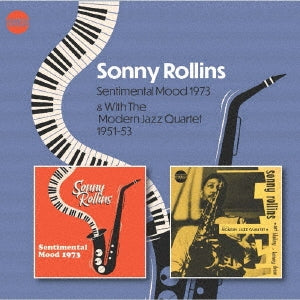 Sonny Rollins - Sentimental Mood 73 & Sonny Rollins With The Modern Jazz Quartet 51-53 - Japan CD