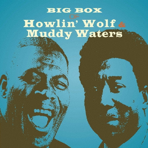 Howlin' Wolf 、 Muddy Waters - Big Box Of Howlin`Wolf And Muddy Waters - Japan 6 CD