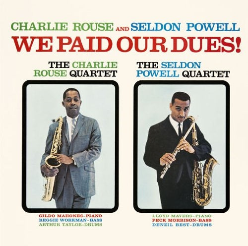 Charlie Rouse 、 Seldon Powell - We Paid Our Dues - Japan CD Limited Edition