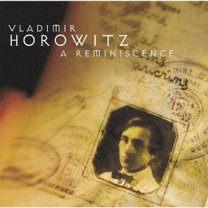 Vladimir Horowitz - Horowitz: A Reminiscence - Japan Blu-spec CD2+DVD