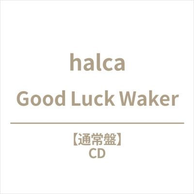 halca - Good Luck Waker - Japan CD single Limited Edition