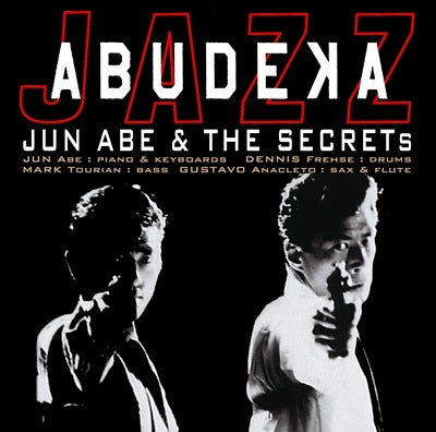 Jun Abe & THE SECRETS - Abu Deka Jazz - Japan Blu-spec CD2