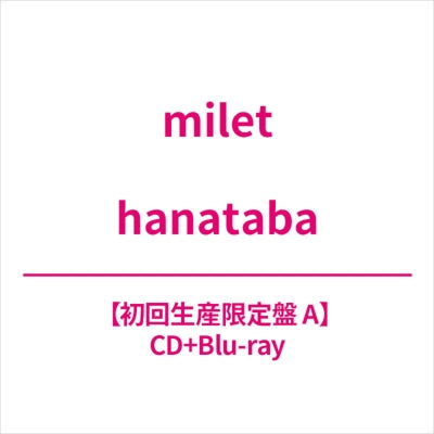 Milet - Hanataba - Japan Type-A CD+Blu-ray Disc Limited Edition