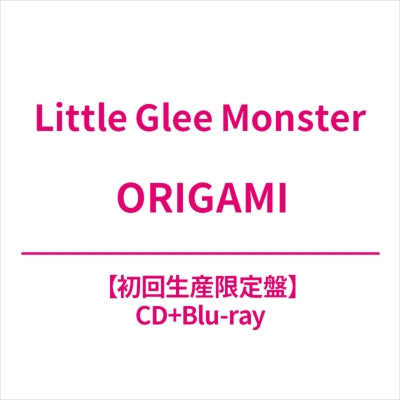 Little Glee Monster - ORIGAMI - Japan CD+Blu-ray Disc Limited Edition