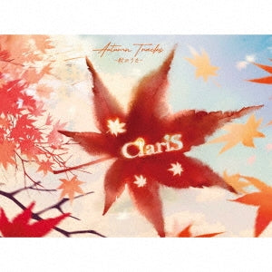 Claris - Autumn Tracks -Aki No Uta- / Autumn Tracks - Japan CD+Post Card Digipak