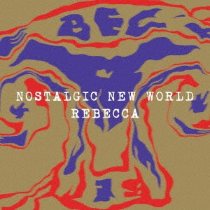 Rebecca - NOSTALGIC NEW WORLD - Japan 2 Blu-spec CD2