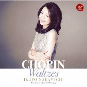 Ikuyo Nakamichi - Chopin: Waltzes - Japan CD