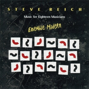 Ensemble Modern - Reich: Music for 18 Musicians - Japan CD