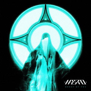 H.E.R.O. - Ghost Of You - Japan CD Bonus Track