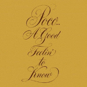 Poco - A Good Feelin' To Know - Japan CD Limited Edition