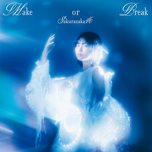 Sakurazaka 46 - Make Or Break - Japan Type-A CD+Blu-ray Disc