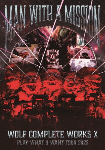 Man With A Mission - Wolf Complete Works X ~Man With A "15Th" Mission Play What U Want Tour 2025~ - Japan Type-A 2 DVD