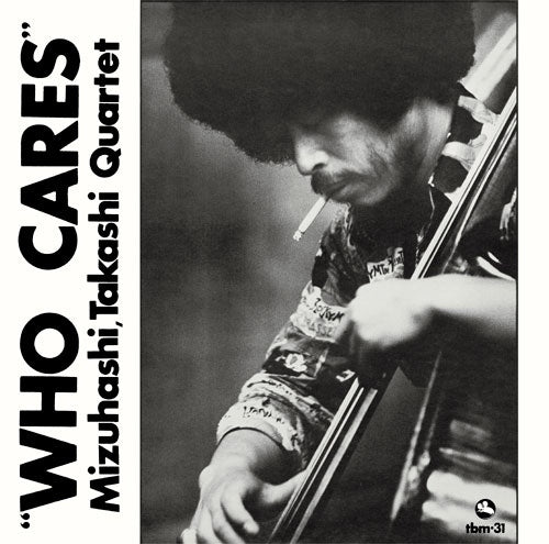 Takashi Mizuhashi - Who Cares - Japan 180g Vinyl LP Record Limited Edition