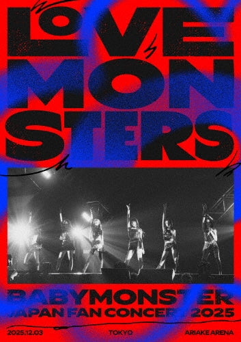 BABYMONSTER - Babymonster "Love Monsters" Japan Fan Concert 2025 - Japan Blu-ray Disc