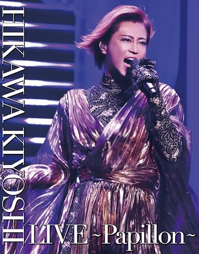 Kiyoshi Hikawa - Kiyoshi Hikawa Live -Papillon- - Japan Blu-ray Disc