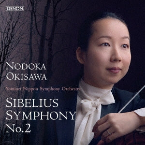 Nodoka Okisawa (conductor) / Yomiuri Nippon Symphony Orchestra - Sibelius: Symphony No.2 - Japan UHQCD