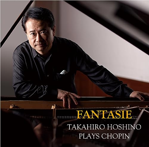 Takahiro Hoshino - "Fantasie" Takahiro Hoshino Plays Chopin - Japan CD