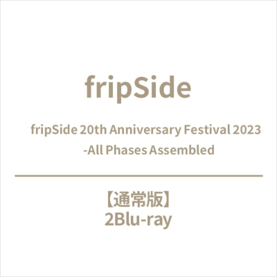 Fripside - fripSide 20th Anniversary Festival 2023 -All Phases Assembled - Japan 2 Blu-ray Disc