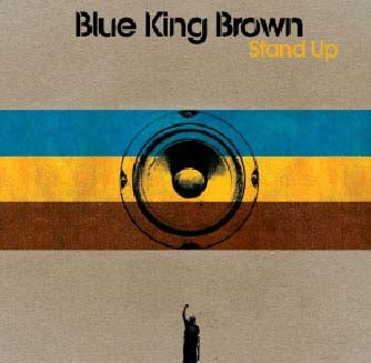 Blue King Brown - STAND UP +3(新装盤) - Japan CD