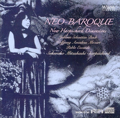 Sakurako Mitsuhashi - Neo Baroque -New Harpsichord Dimensions - Import CD
