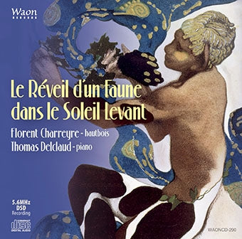 Florent Charreyre, Thomas Delclaud - Le Reveil d'un Faune dans le Soleil Levant - Import CD
