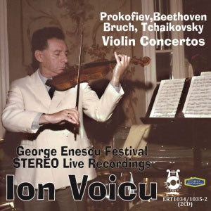 Ion Voicu, John Barbirolli, Jean Perrison, George Enescu National Philharmonic Orchestra - Ert1034/35 Prokofiev, Beethoven, Bruff, Tchaikovsky: Violin Concerto Collection Ion Voique (Violin) Georges Enesco International Music Festival Live - Import 2 CD