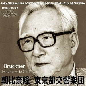 Takashi Asahina / Tokyo Metropolitan Symphony Orchestra (1978 Stereo Live) - Bruckner Symphony No.7 - Japan CD