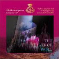 Royal Symphonic Band Of The Belgian Guides - The Tower of Babel - Masterpieces Vol.9 - Import CD
