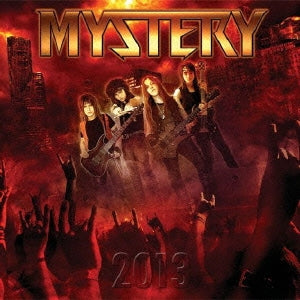 Mystery (Metal) - 2013-Mystery Is Here To Rock! - Japan CD Bonus Track