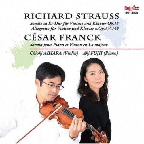 Aihara Chioki / Fujii - Strauss & Franck: Violin Sonatas - Japan CD